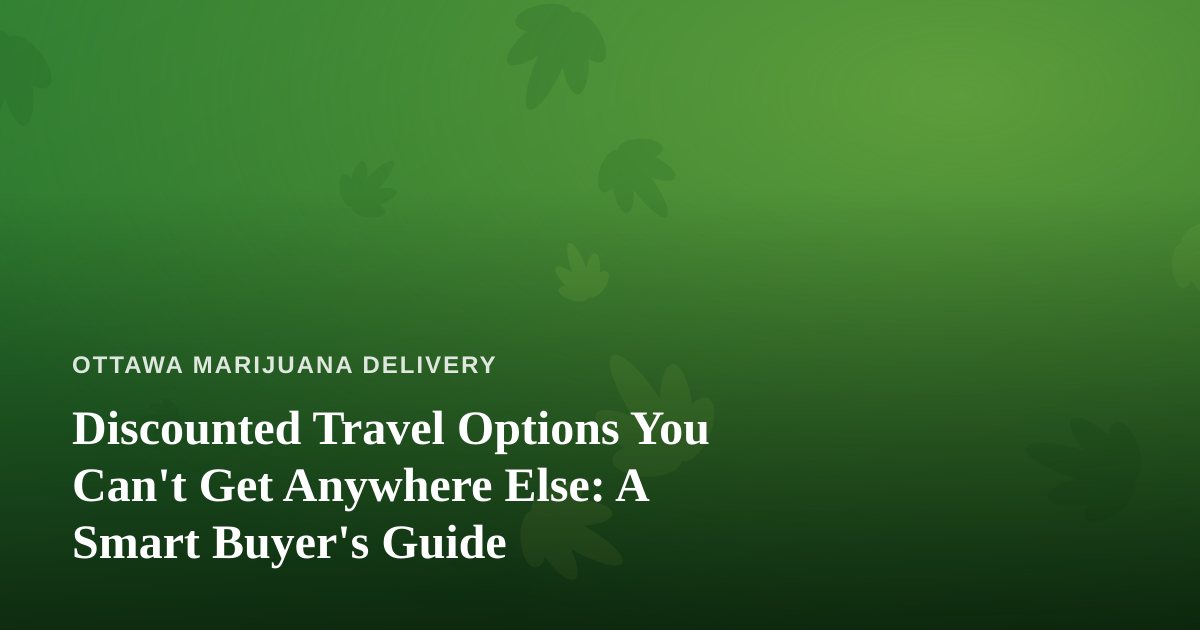 Discounted Travel Options You Can’t Get Anywhere Else: A Smart Buyer’s Guide