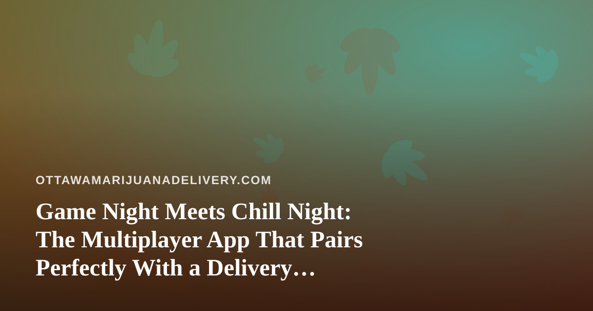 Game Night Meets Chill Night: The Multiplayer App That Pairs Perfectly With a Delivery Order